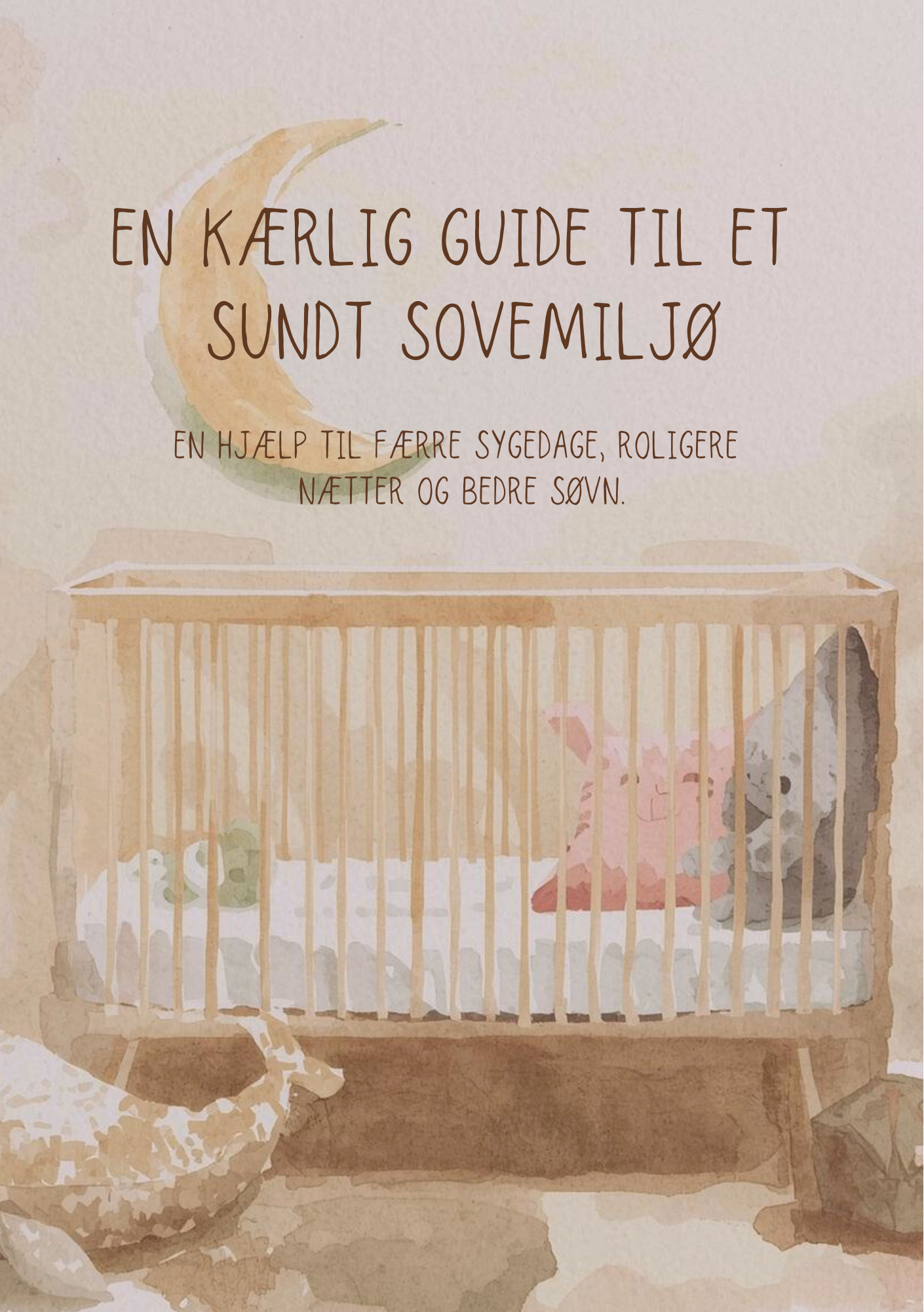 En kærlig guide til et sundt sovemiljø